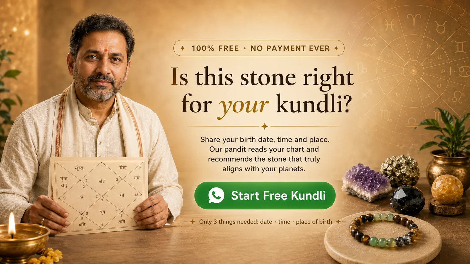 Is this stone right for your kundli? Start Free Kundli on WhatsApp — 100% free, no payment ever.
